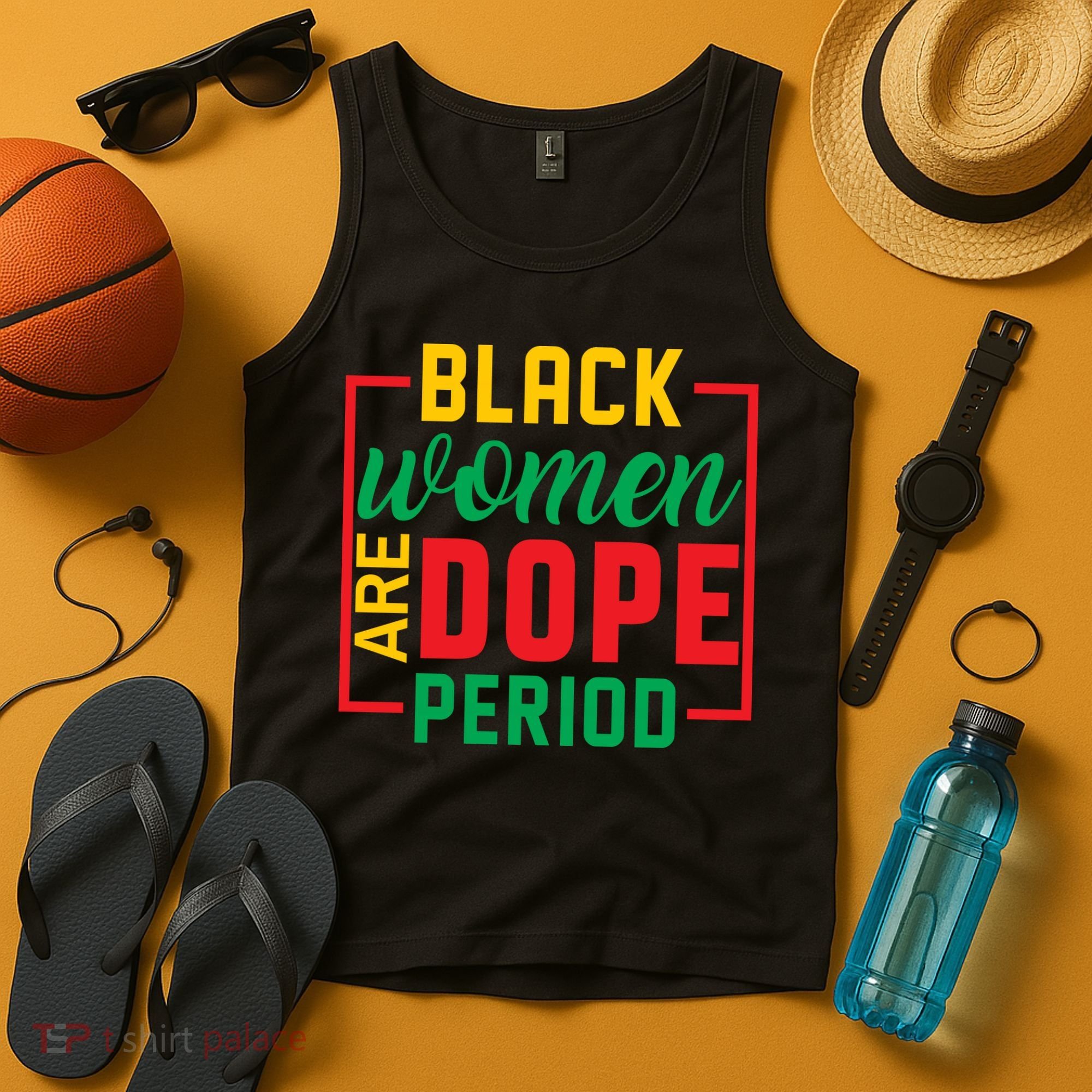 Black Women Are Dope Period Black History Month Gift Tank Top
