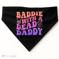 Baddie With A Dead Daddy  USA-Made Doggie Bandana thumb 0