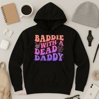 Baddie With A Dead Daddy  Hoodie thumb 3