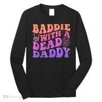 Baddie With A Dead Daddy  Long Sleeve Shirt thumb 0