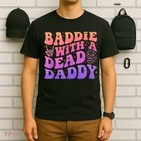 Baddie With A Dead Daddy  T-Shirt thumb 6