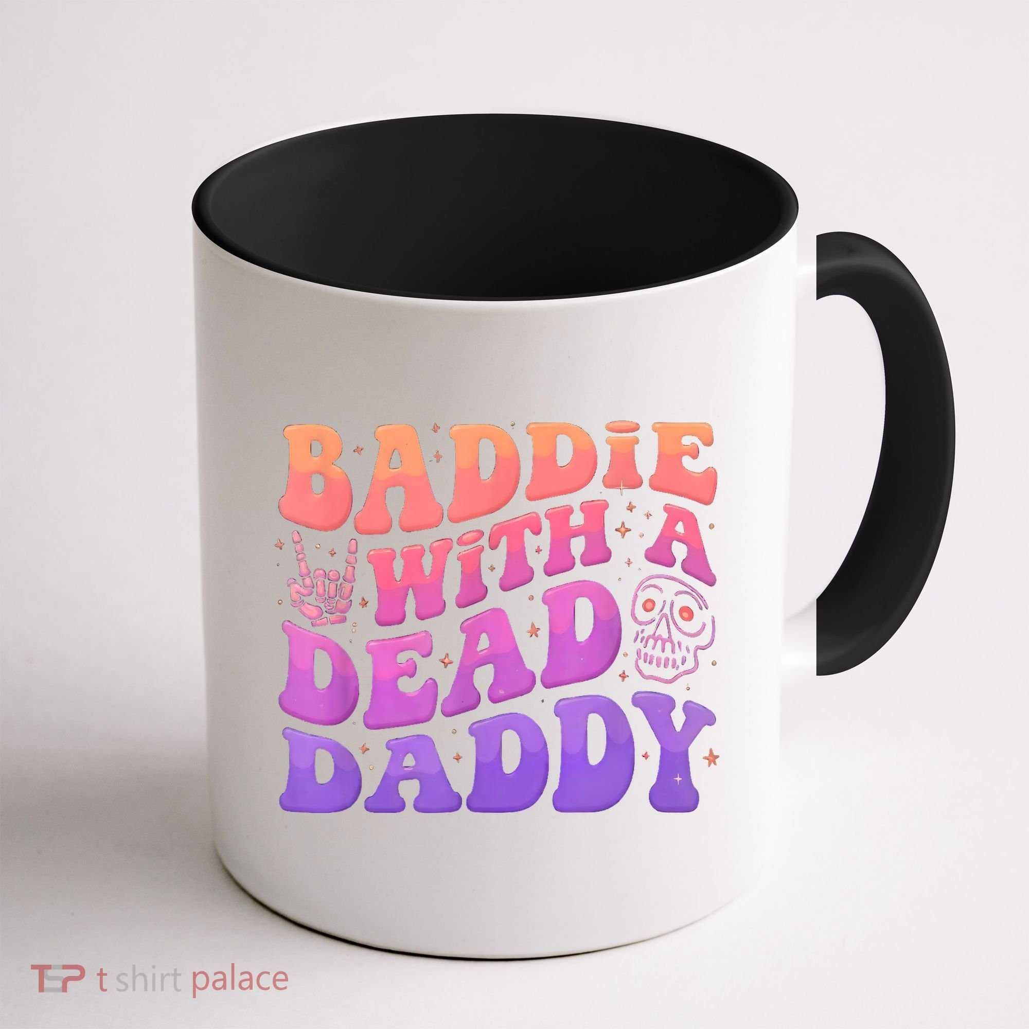 Baddie With A Dead Daddy  Coffee Mug