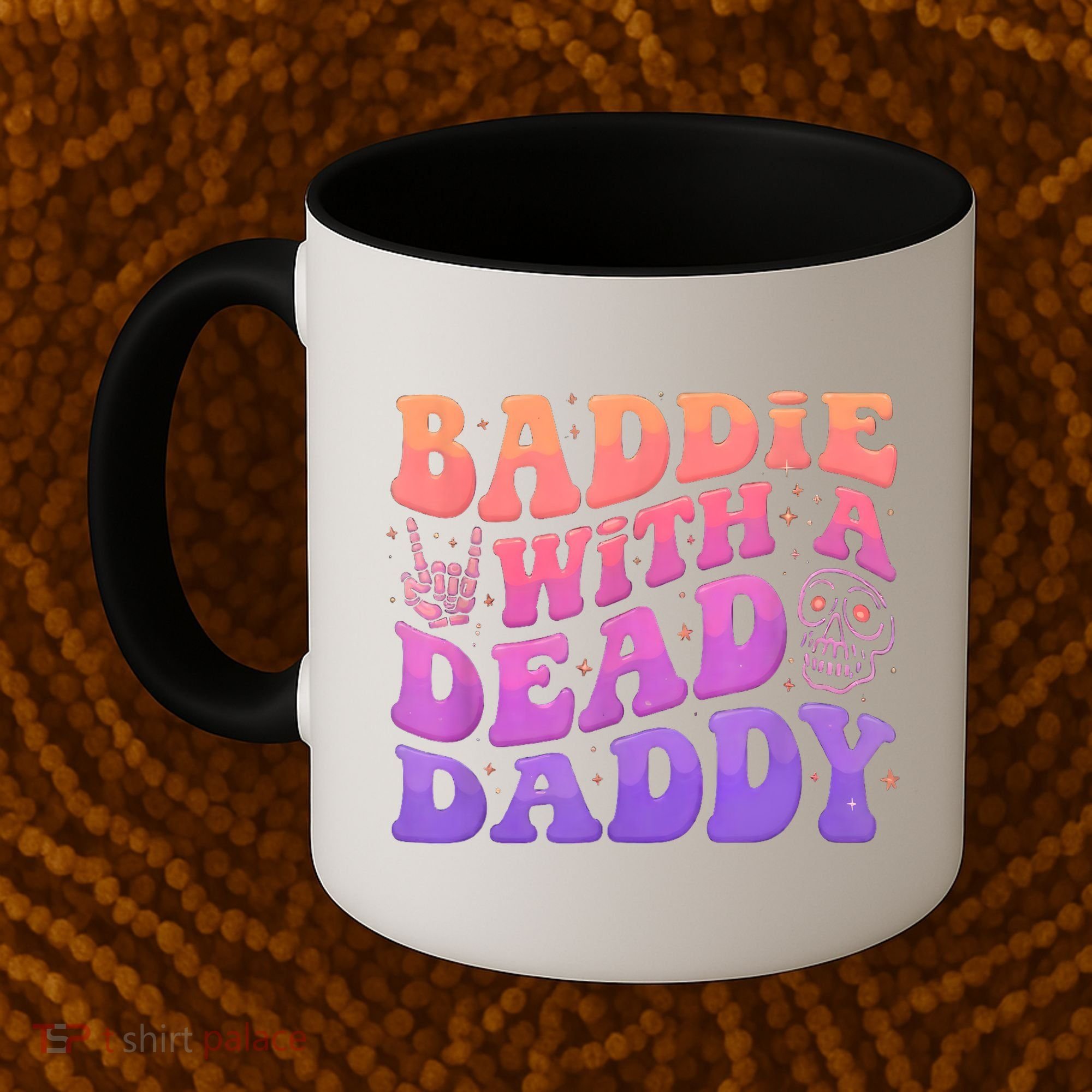 Baddie With A Dead Daddy  Coffee Mug