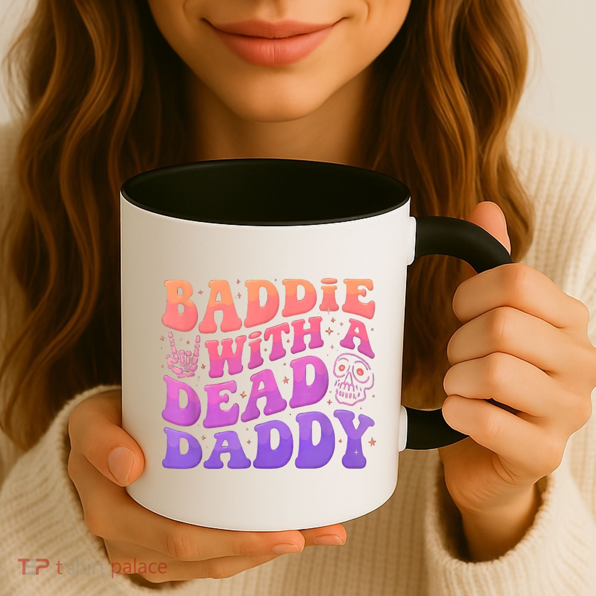 Baddie With A Dead Daddy  Coffee Mug