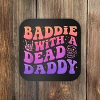 Baddie With A Dead Daddy  Coaster thumb 0