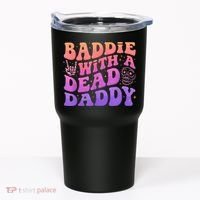 Baddie With A Dead Daddy  Tumbler thumb 0