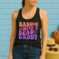 Baddie With A Dead Daddy  Women's Tank Top thumb 2