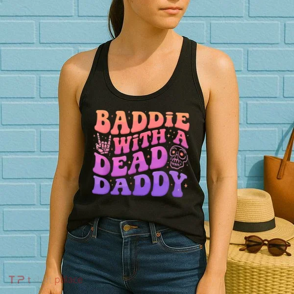 Baddie With A Dead Daddy  Women's Tank Top