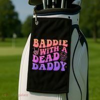 Baddie With A Dead Daddy  Golf Towel thumb 2