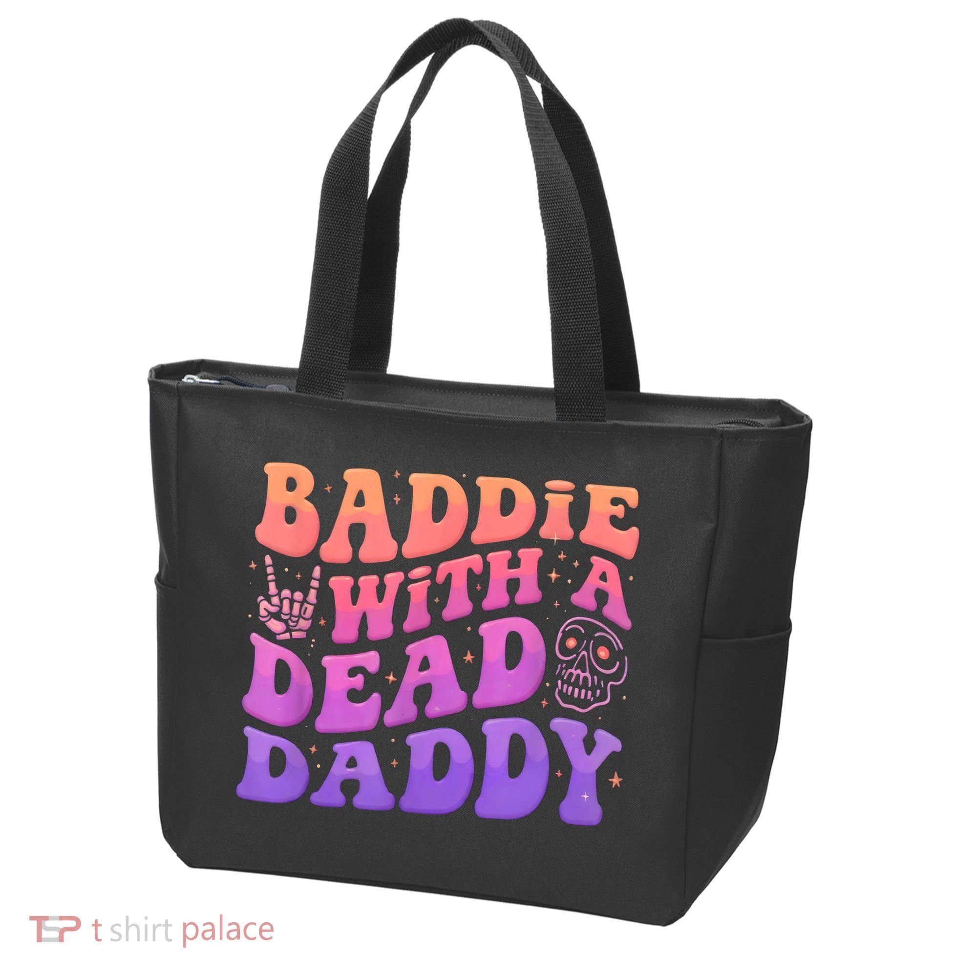 Baddie With A Dead Daddy  Tote Bag