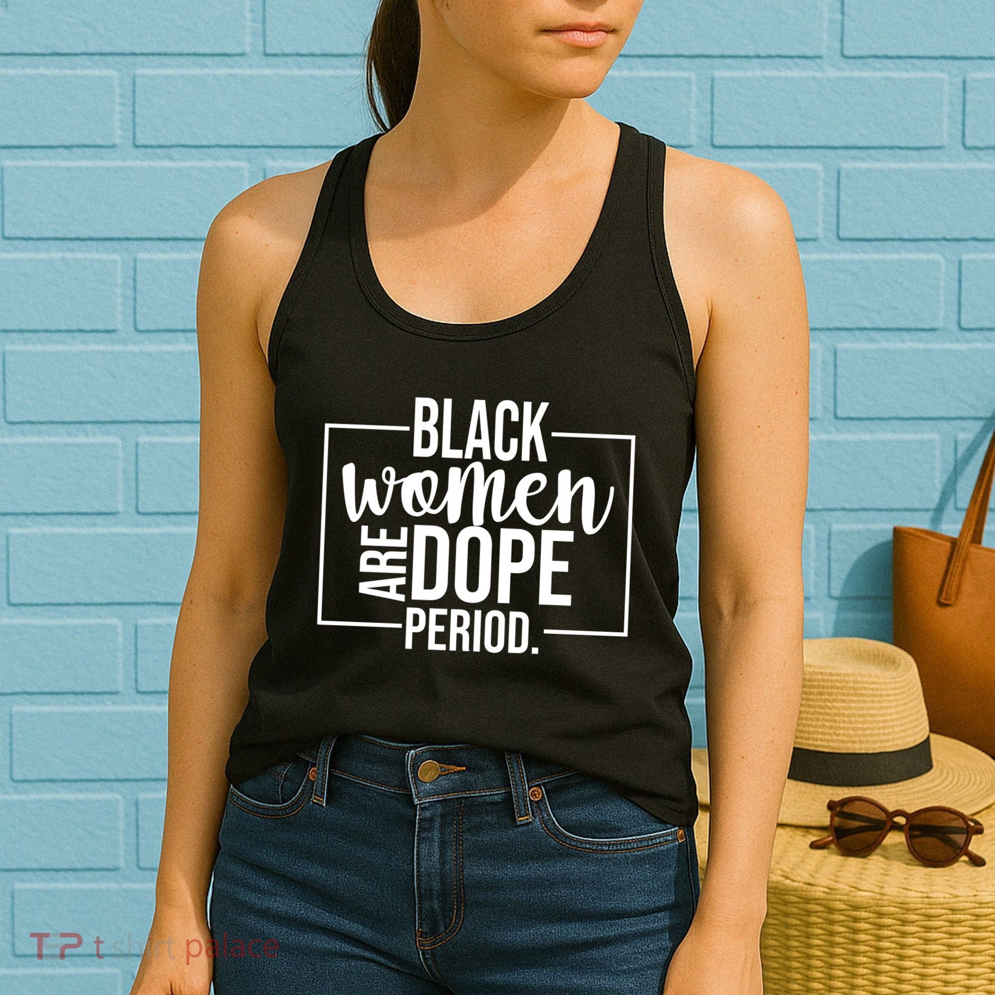 Black Women Are Dope Period Women's Tank Top