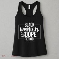Black Women Are Dope Period Women's Tank Top thumb 3