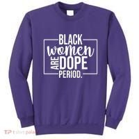 Black Women Are Dope Period Sweatshirt thumb 0