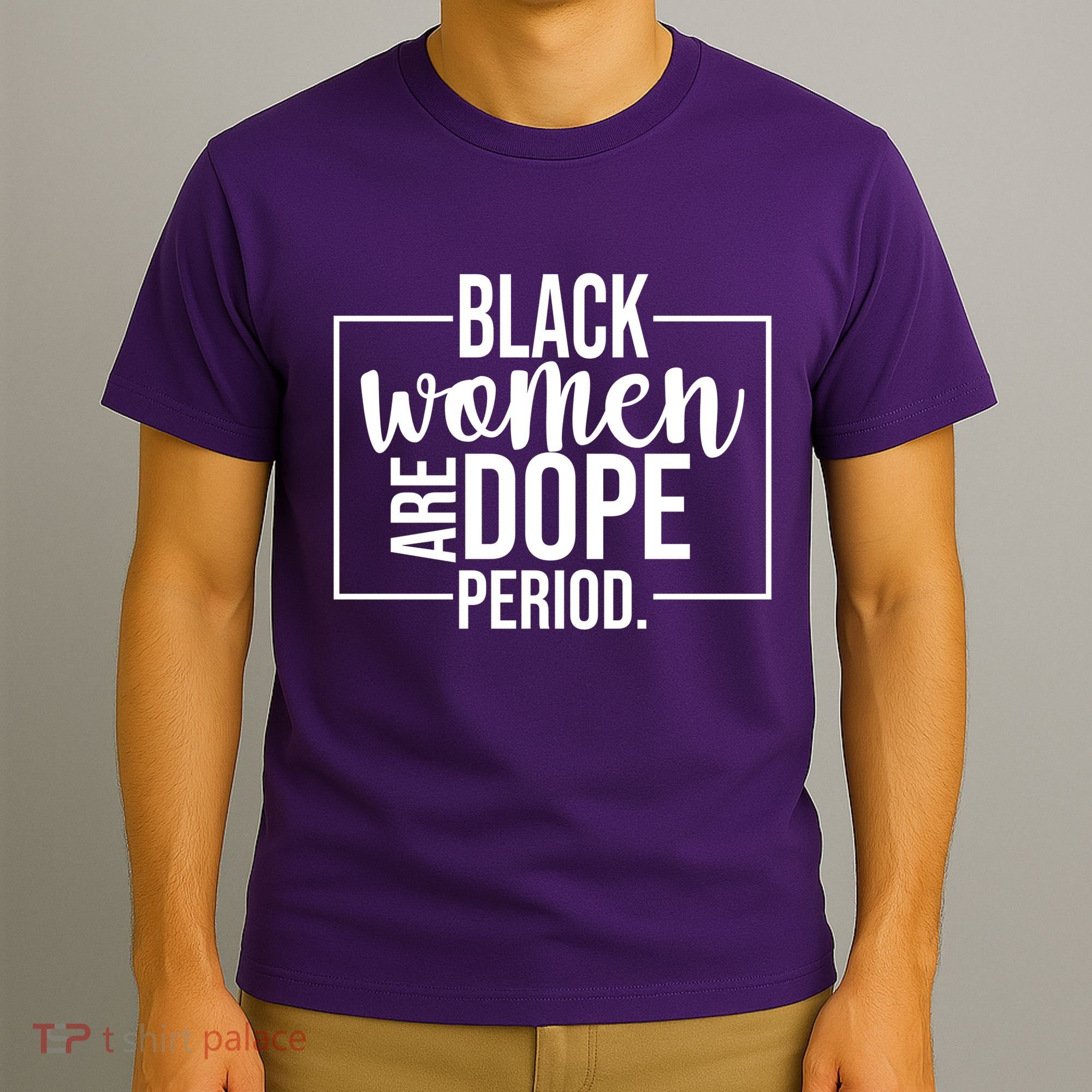 Black Women Are Dope Period T-Shirt