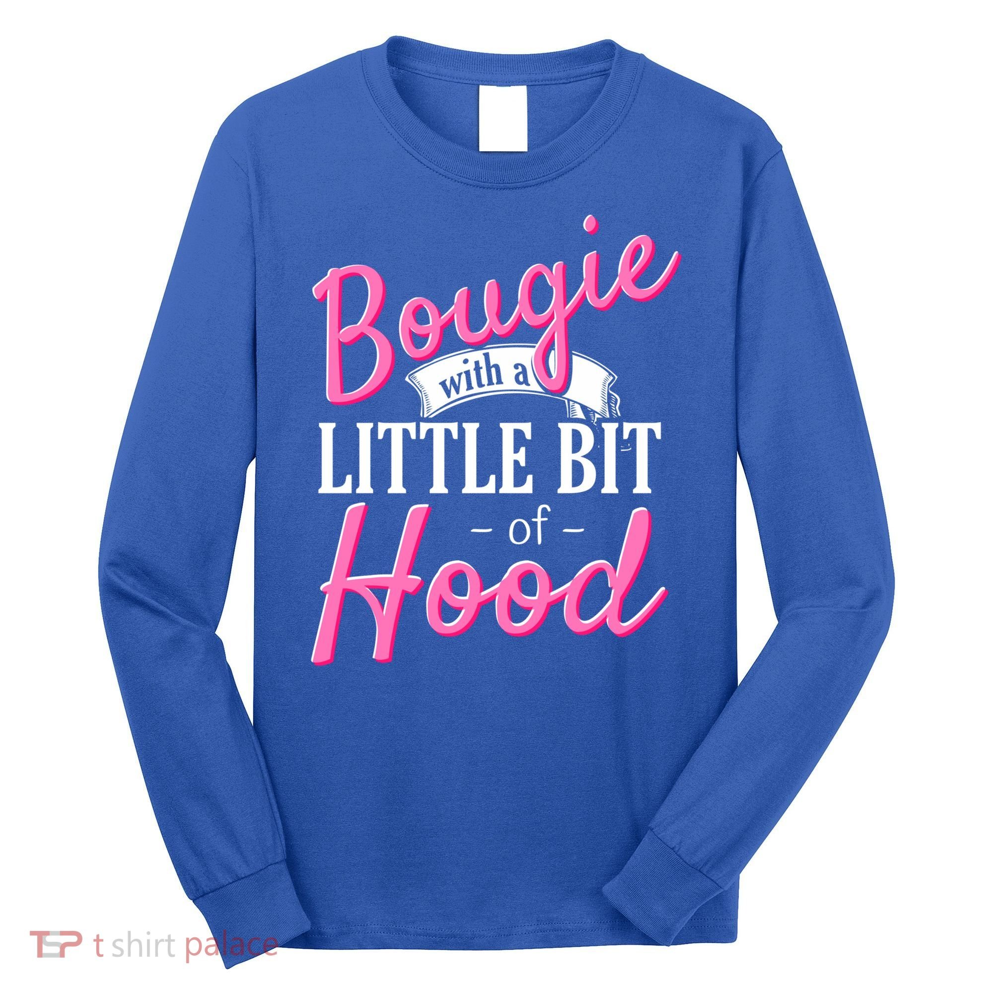 Bougie With A Little Bit Of Hood Funny Black Magic Gift Long Sleeve Shirt