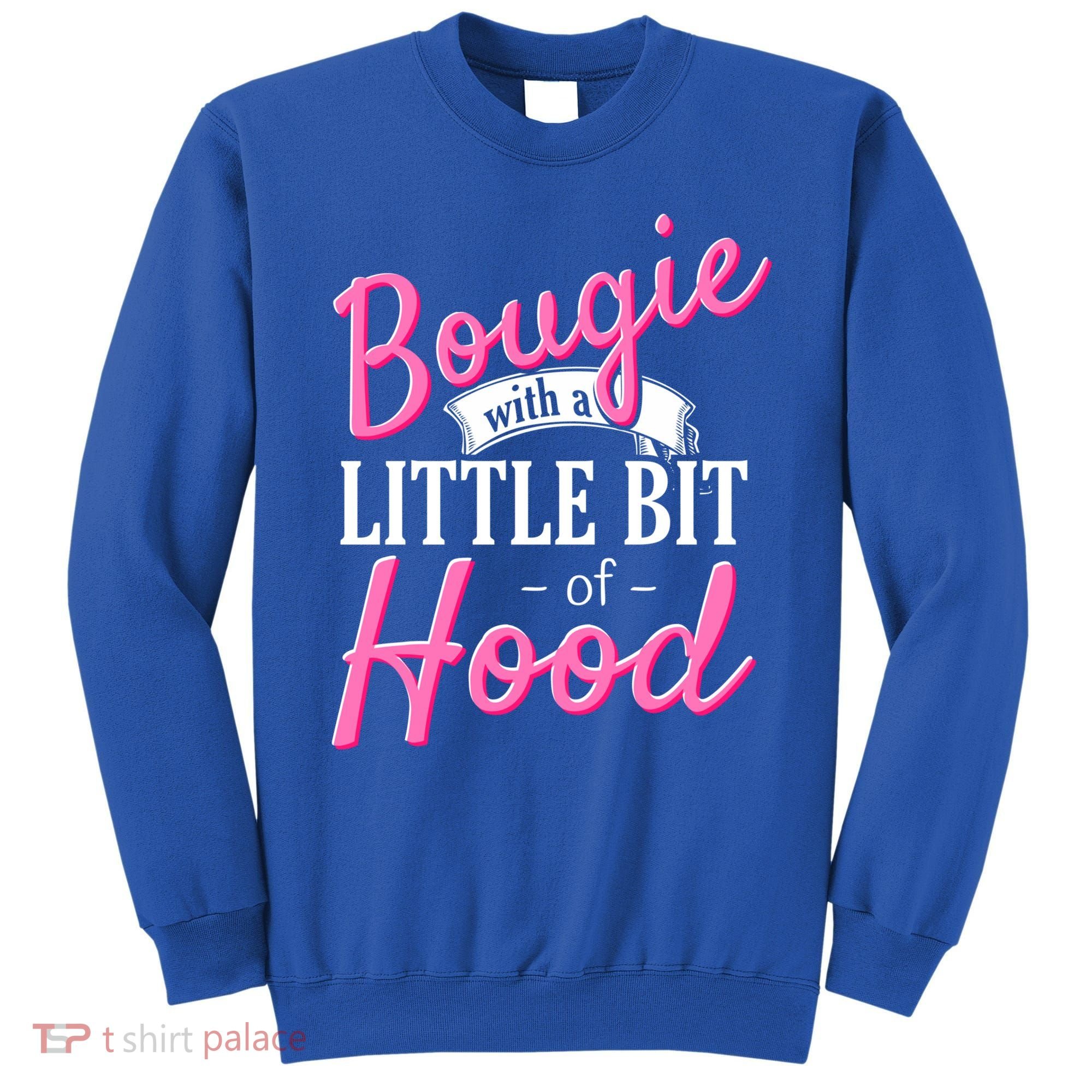 Bougie With A Little Bit Of Hood Funny Black Magic Gift Sweatshirt