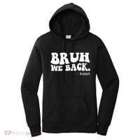 Bruh We Back Teachers Funny Women's Hoodie thumb 0