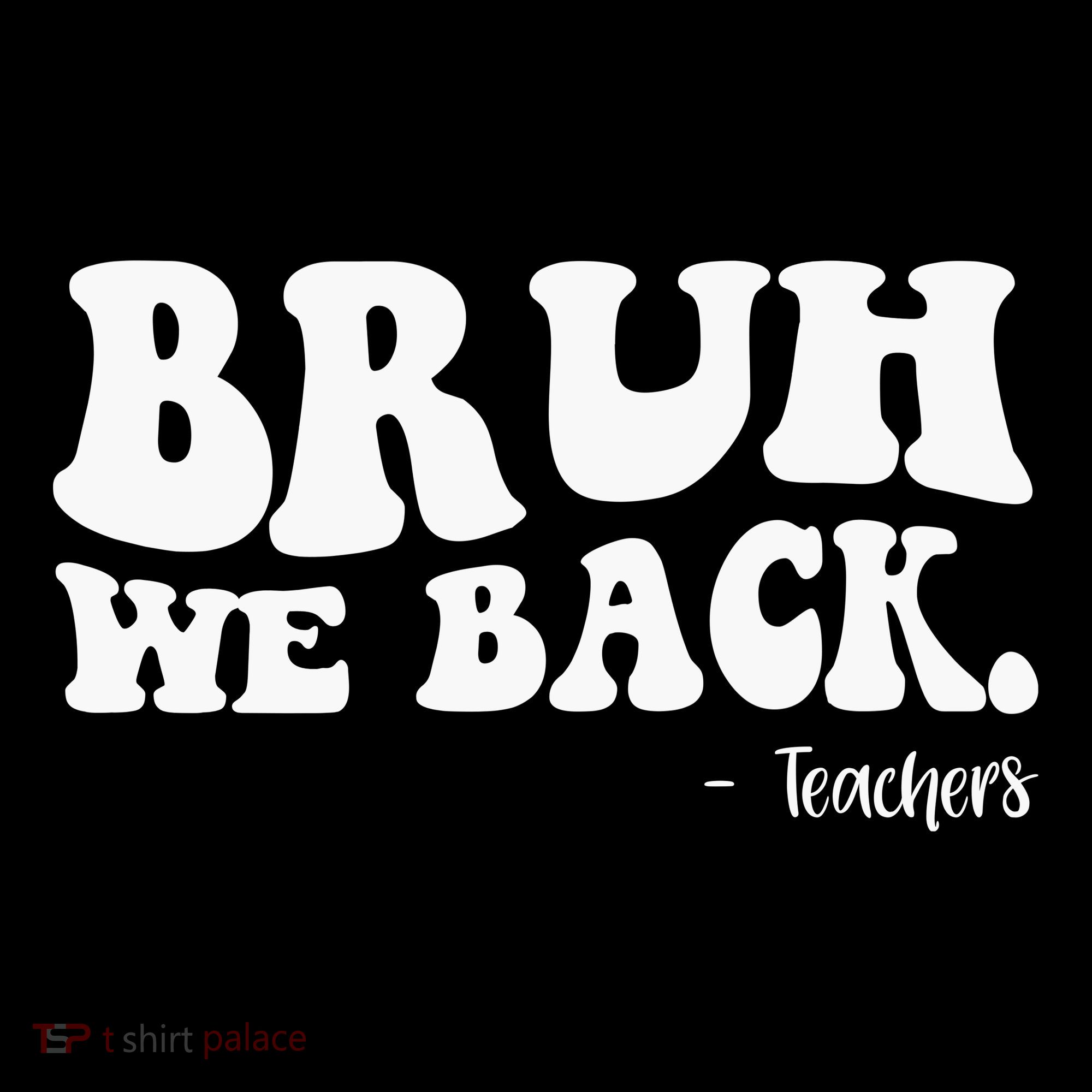 Bruh We Back Teachers Funny Visor