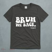 Bruh We Back Teachers Funny T-Shirt thumb 5