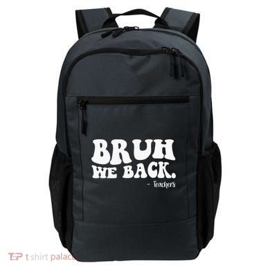 Bruh We Back Teachers Funny Backpack