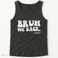 Bruh We Back Teachers Funny Tank Top thumb 2