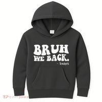 Bruh We Back Teachers Funny Kids Hoodie thumb 0