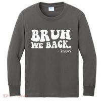 Bruh We Back Teachers Funny Kids Long Sleeve Shirt thumb 0