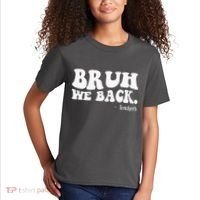 Bruh We Back Teachers Funny Kids T-Shirt thumb 2