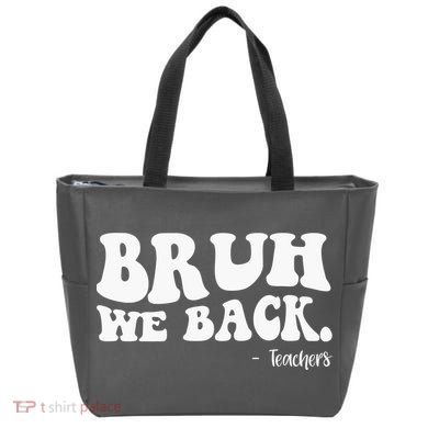 Bruh We Back Teachers Funny Tote Bag
