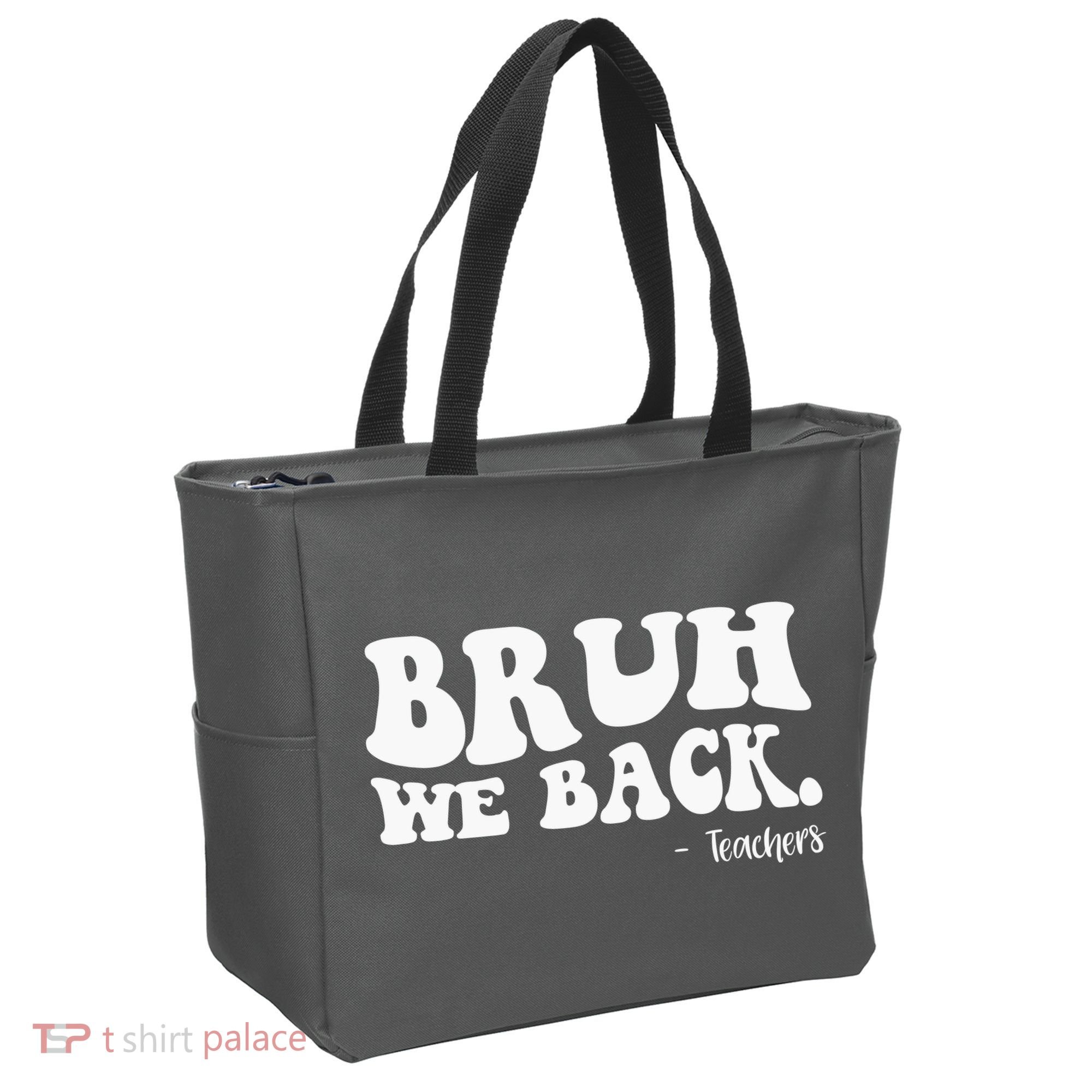 Bruh We Back Teachers Funny Tote Bag