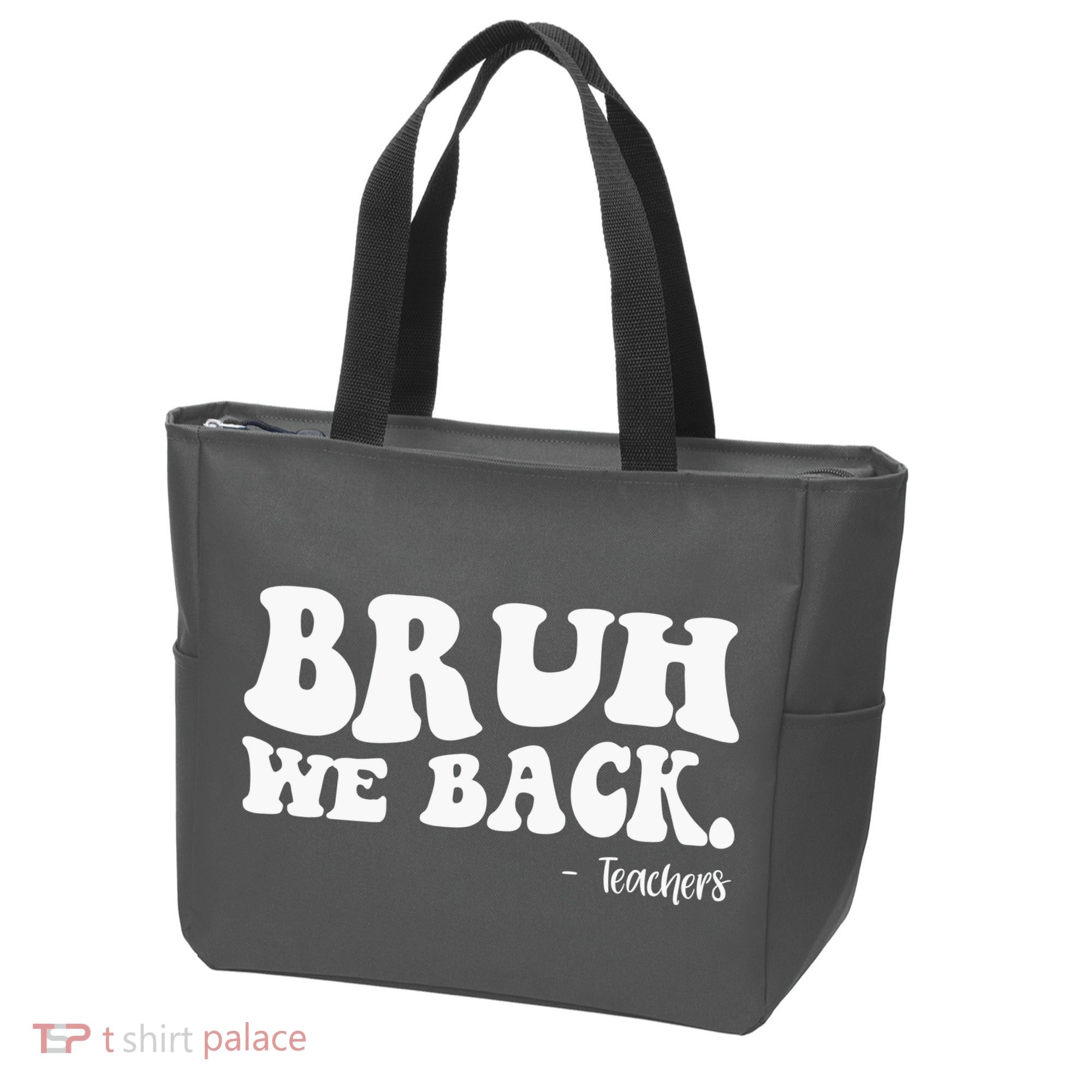 Bruh We Back Teachers Funny Tote Bag