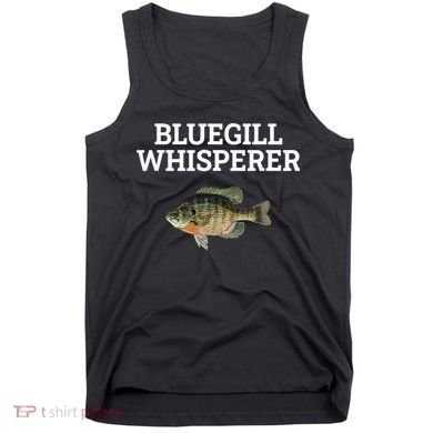 Bluegill Whisperer Bluegill Fishing Tank Top