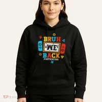 Bruh We Back To School Happy First Day Video Game Hoodie thumb 5