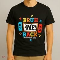 Bruh We Back To School Happy First Day Video Game T-Shirt thumb 3