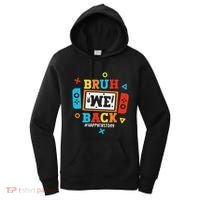 Bruh We Back To School Happy First Day Video Game Women's Hoodie thumb 0