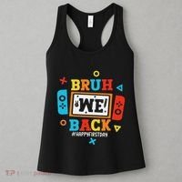 Bruh We Back To School Happy First Day Video Game Women's Tank Top thumb 3