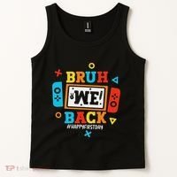 Bruh We Back To School Happy First Day Video Game Tank Top thumb 2