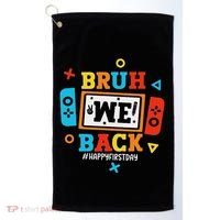 Bruh We Back To School Happy First Day Video Game Golf Towel thumb 0