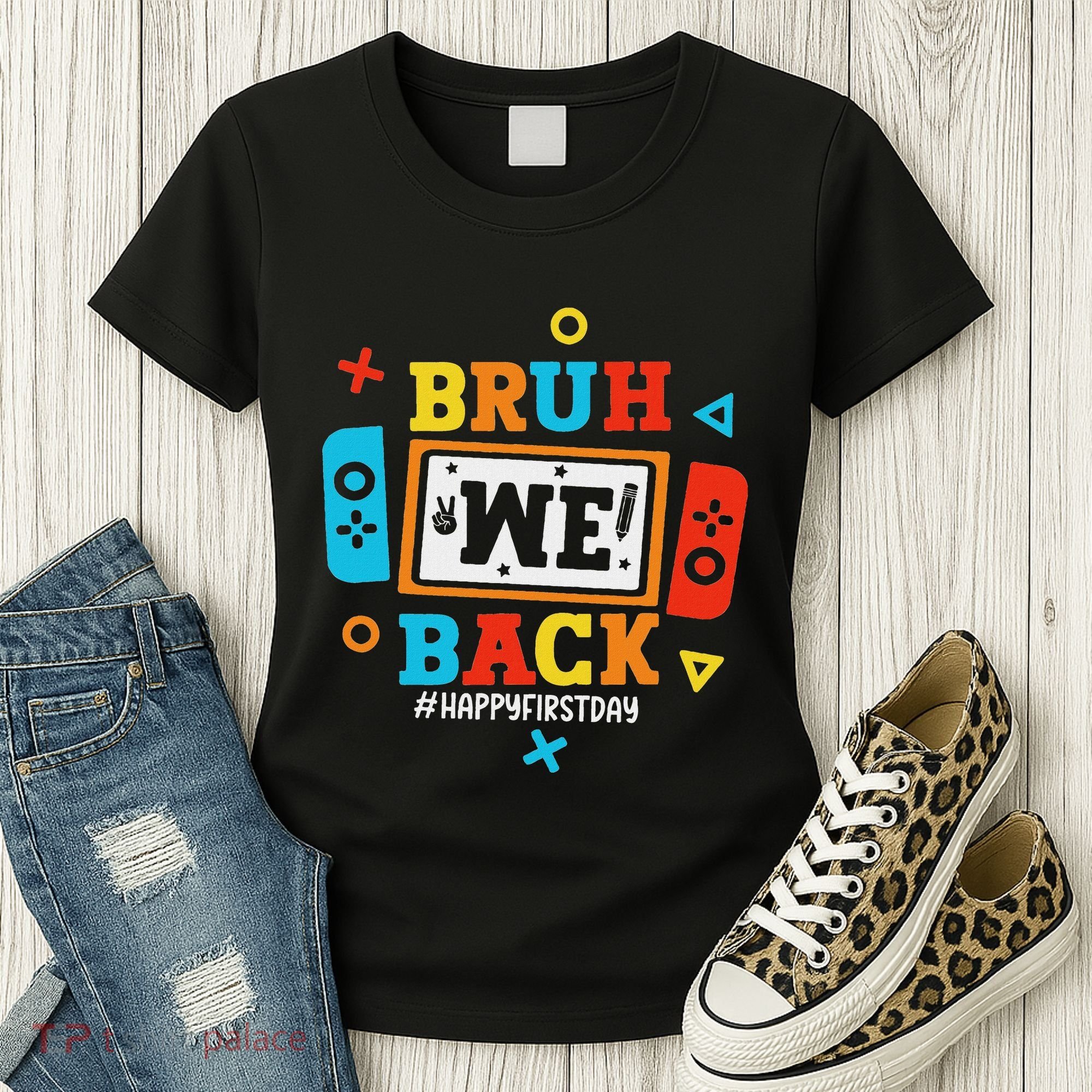 Bruh We Back To School Happy First Day Video Game Women's T-Shirt