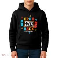Bruh We Back To School Happy First Day Video Game Kids Hoodie thumb 4