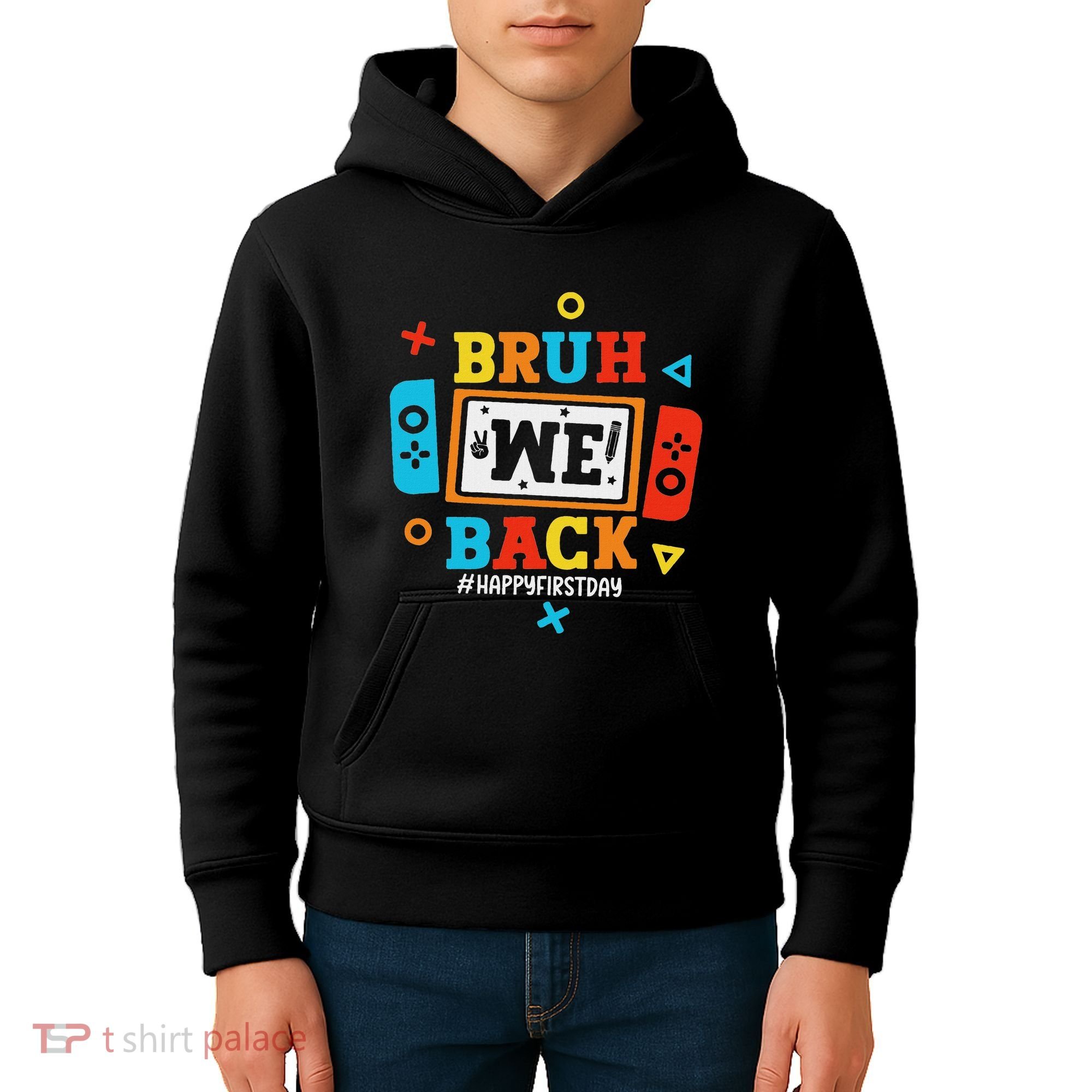 Bruh We Back To School Happy First Day Video Game Kids Hoodie