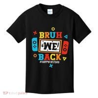 Bruh We Back To School Happy First Day Video Game Kids T-Shirt thumb 0