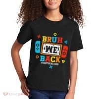 Bruh We Back To School Happy First Day Video Game Kids T-Shirt thumb 2