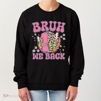Bruh We Back First Grade Teacher Women's Sweatshirt thumb 0