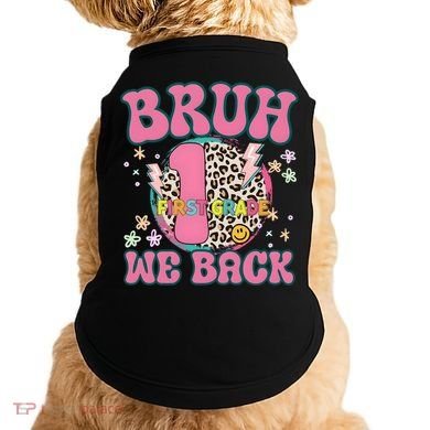 Bruh We Back First Grade Teacher Doggie Tank