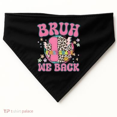 Bruh We Back First Grade Teacher USA-Made Doggie Bandana