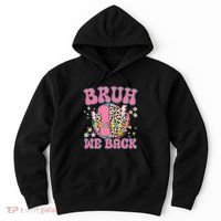 Bruh We Back First Grade Teacher Hoodie thumb 0