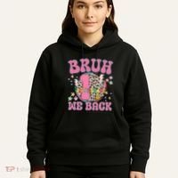 Bruh We Back First Grade Teacher Hoodie thumb 5
