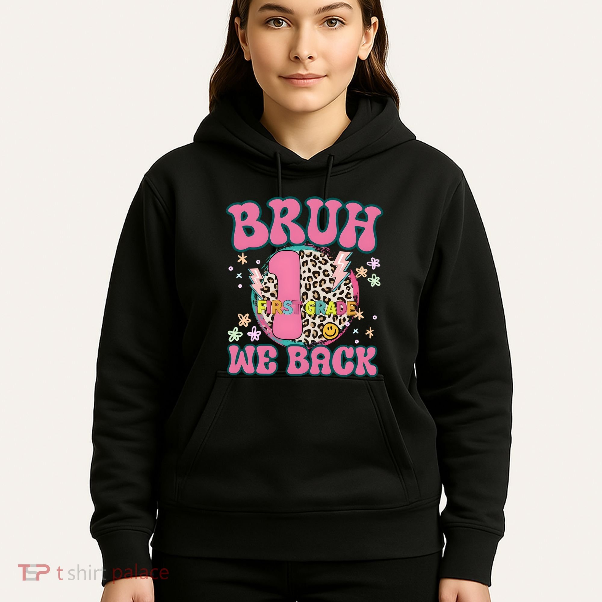 Bruh We Back First Grade Teacher Hoodie