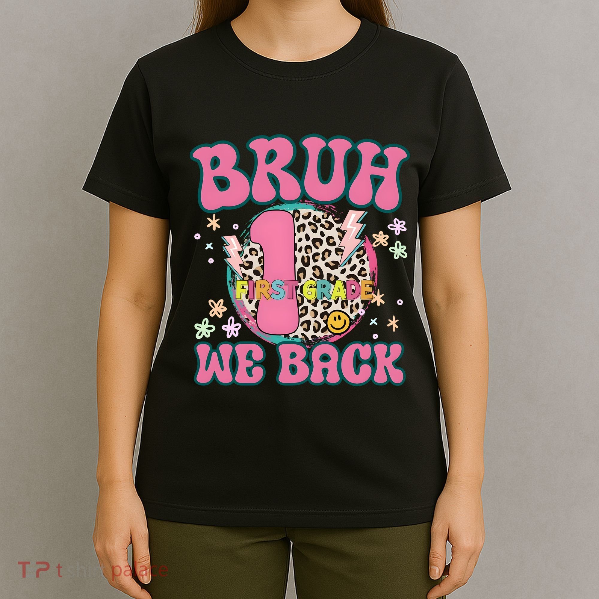 Bruh We Back First Grade Teacher T-Shirt